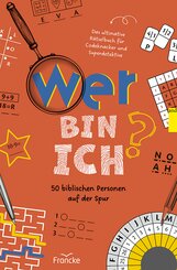 Wer bin ich? 50 biblischen Personen auf der Spur