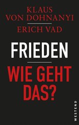 Frieden - Wie geht das?
