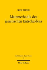 Metamethodik des juristischen Entscheidens