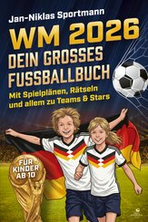 WM 2026 - Dein gro&szlig;es Fu&szlig;ballbuch