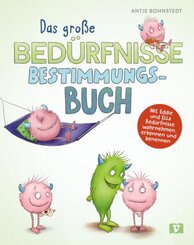 Das gro&szlig;e Bed&uuml;rfnisse-Bestimmungsbuch