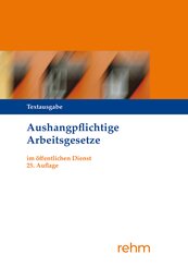 Aushangpflichtige Arbeitsgesetze im &ouml;ffentlichen Dienst