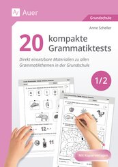 20 kompakte Grammatiktests f&uuml;r Klasse 1 und 2