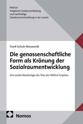 Die genossenschaftliche Form als Kr&ouml;nung der Sozialraumentwicklung