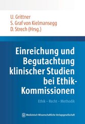 Einreichung und Begutachtung klinischer Studien bei Ethik-Kommissionen