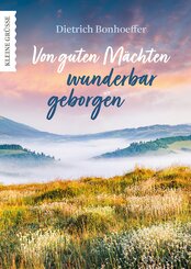 Von guten M&auml;chten wunderbar geborgen