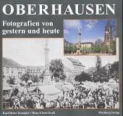 Oberhausen, Gestern und heute