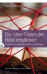 Die roten F&auml;den der Bibel entdecken