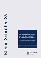 Jan Freiherr von Ledebur und sein Gut Crollage im "Wirtschaftswunder"