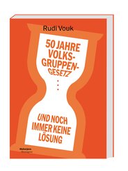 50 Jahre Volksgruppengesetz - und noch immer keine L&ouml;sung