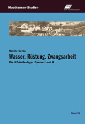 Wasser. R&uuml;stung. Zwangsarbeit