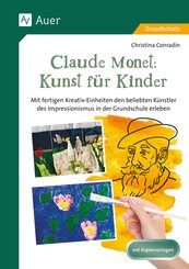 Claude Monet: Kunst f&uuml;r Kinder