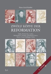 Zw&ouml;lf K&ouml;pfe der Reformation