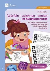 W&uuml;rfeln - zeichnen - malen im Kunstunterricht
