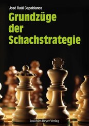Grundz&uuml;ge der Schachstrategie