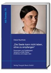 "Die Seele kann nicht leben, ohne zu empfangen"