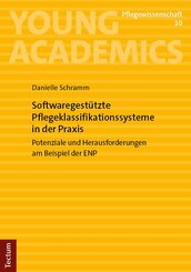 Softwaregest&uuml;tzte Pflegeklassifikationssysteme in der Praxis