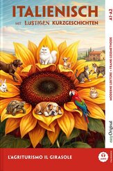 L'Agriturismo "Il Girasole" - Italienisch lernen mit lustigen Kurzgeschichten A1-A2 (+ Audio-Online), m. 1 Audio, m. 1 Audio