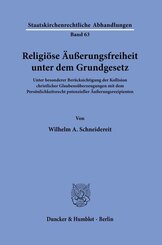 Religi&ouml;se &Auml;u&szlig;erungsfreiheit unter dem Grundgesetz