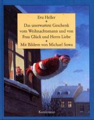 Das unerwartete Geschenk vom Weihnachtsmann und von Frau Gl&uuml;ck und Herrn Liebe