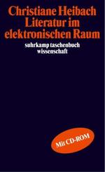 Literatur im elektronischen Raum, m. CD-ROM