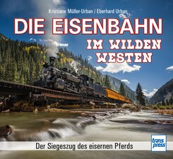 Die Eisenbahn im Wilden Westen