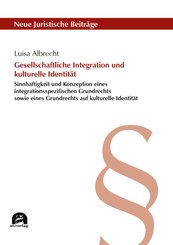 Gesellschaftliche Integration und kulturelle Identit&auml;t