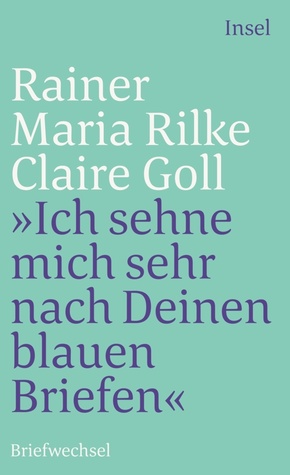 »Ich sehne mich sehr nach Deinen blauen Briefen«