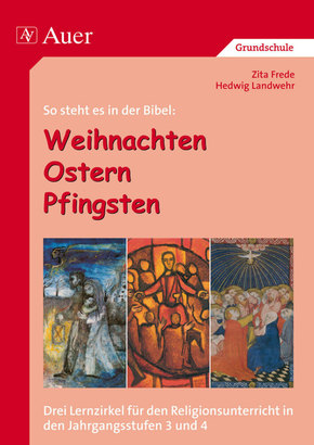 So steht es in der Bibel: Weihnachten - Ostern - Pfingsten