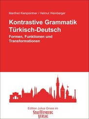 Kontrastive Grammatik. T&uuml;rkisch-Deutsch