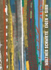 Walther Schwiete: Eigen &plusmn; Sinn