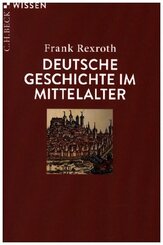 Deutsche Geschichte im Mittelalter