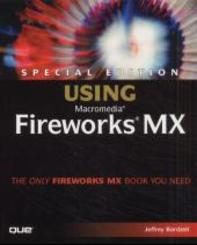 Using Fireworks X, w. CD-ROM