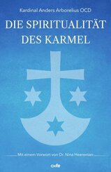 Die Spiritualit&auml;t des Karmel