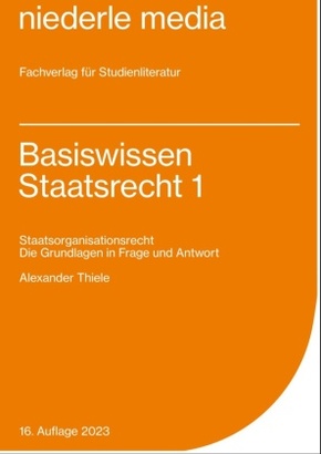 Basiswissen Staatsrecht 1 - 2022 - Bd.1