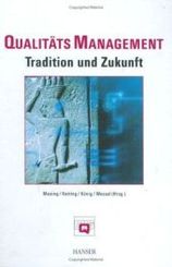 Qualitätsmanagement - Tradition und Zukunft