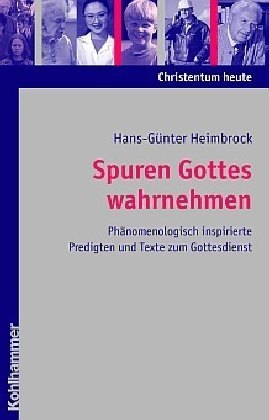 Spuren Gottes wahrnehmen