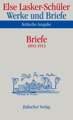 Werke und Briefe, Kritische Ausgabe: Briefe 1893-1913