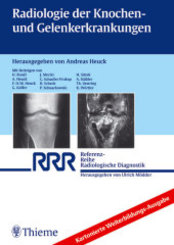 Radiologie der Knochen- und Gelenkerkrankungen