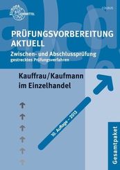 Prüfungsvorbereitung aktuell für Kauffrau/Kaufmann im Einzelhandel, Teil I + II .