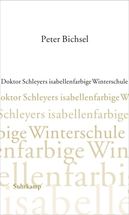Doktor Schleyers isabellenfarbige Winterschule