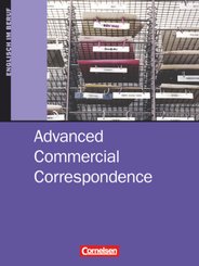 Advanced Commercial Correspondence: Commercial Correspondence - Advanced Commercial Correspondence - B2/C1