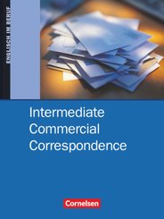 Intermediate Commercial Correspondence: Commercial Correspondence - Intermediate Commercial Correspondence - B1/B2