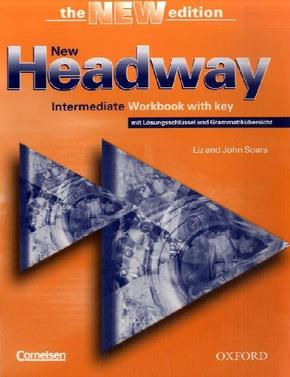 New Headway Intermediate, Third edition: Workbook with Key (mit Lösungsschlüssel und Grammatikübersicht)