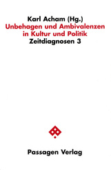 Unbehagen und Ambivalenzen in Kultur und Politik