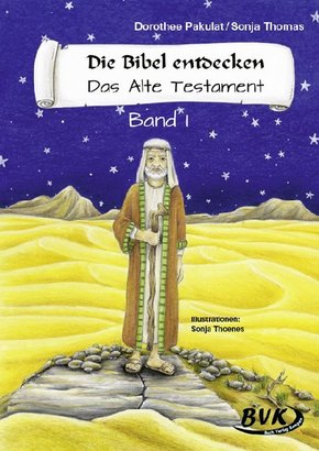 Die Bibel entdecken: Das Alte Testament Band 1 - Bd.1