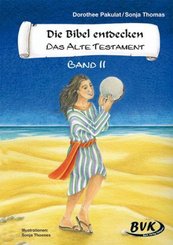 Die Bibel entdecken: Das Alte Testament Band 2 - Bd.2