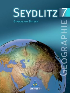 Seydlitz Erdkunde/Geographie, Ausgabe Gymnasium Bayern: 7. Klasse