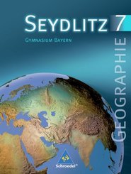 Seydlitz Erdkunde/Geographie, Ausgabe Gymnasium Bayern: 7. Klasse