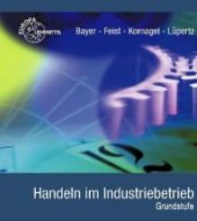 Handeln im Industriebetrieb, Grundstufe